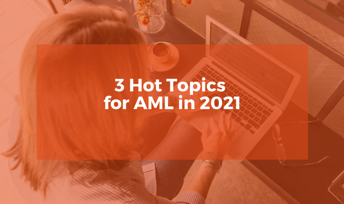 AML Hot Topics