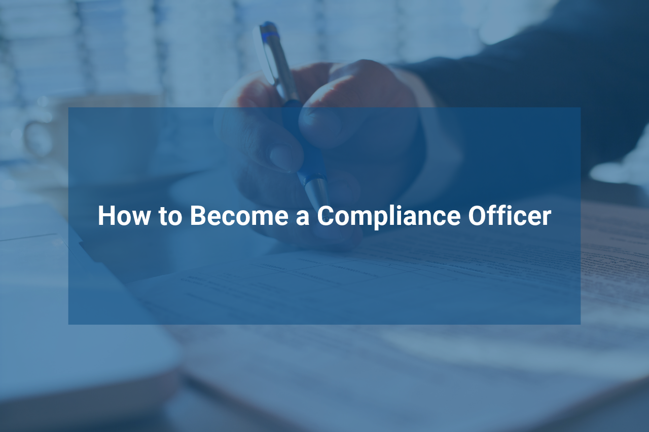 How to Become a Compliance Officer